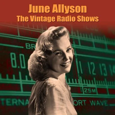 June Allyson/Peter Lawford/Margaret O'BrienThe Vintage Radio Shows