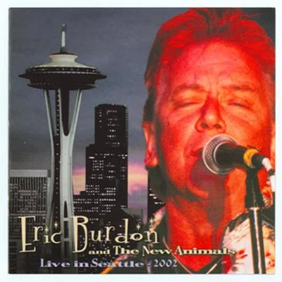 Eric Burdon/Mary TraversLive in Seattle 2002