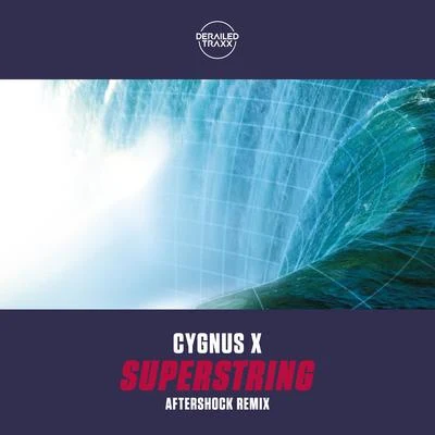 Cygnus XSuperstring (Aftershock Remix)