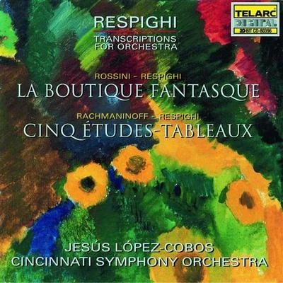 Suzanne Danco/Thor Johnson/Lucie Daullene/Cincinnati Symphony Orchestra/Joseph CanteloubeRespighi Transcriptions For Orchestra: Rossini: La Boutique Fantasque & Rachmaninoff: Etude Tableau