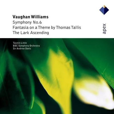 Sir Andrew DavisVaughan Williams : Symphony No.6, Fantasia on a Theme by Thomas Tallis & The Lark Ascending - APEX