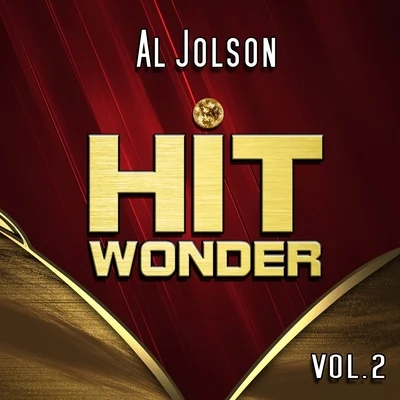 Al JolsonHit Wonder: Al Jolson, Vol. 2