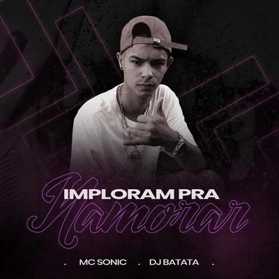 DJ Batata/Jojo Maronttinni/Mauro MozartImploram Pra Namorar