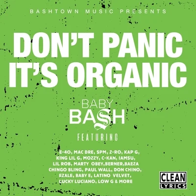 Baby BashDont Panic Its Organic