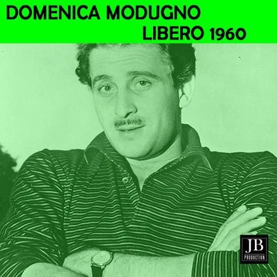 Domenico ModugnoLibero (1960)