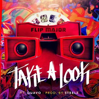 Flip MajorTake a Look (feat. Quavo)