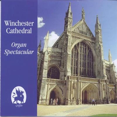 David HillWinchester Cathedral Organ Spectacular