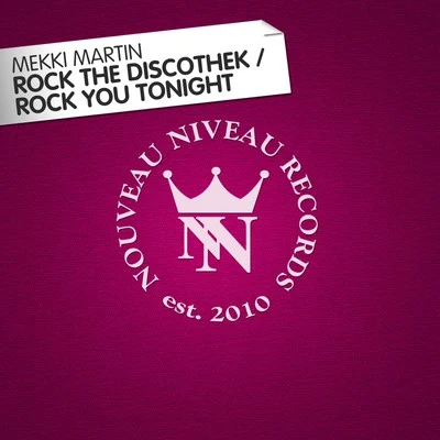 Mekki MartinRock the DiscothekRock You Tonight