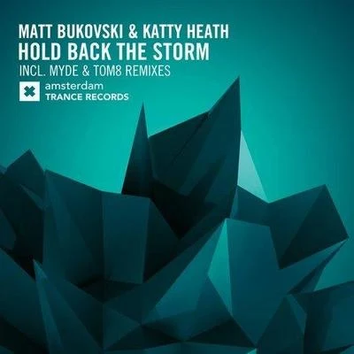 Matt BukovskiHold Back The Storm (The Remixes)