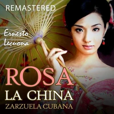 Ernesto LecuonaRosa la China (Remastered)