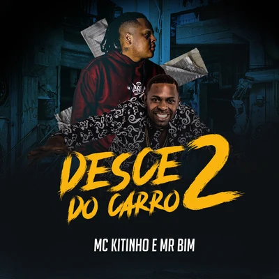 Mc Kitinho/Mc MR BimDesce do Carro 2