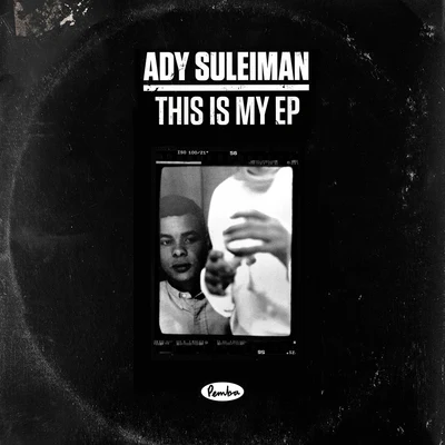 Ady Suleiman/vaudThis Is My EP