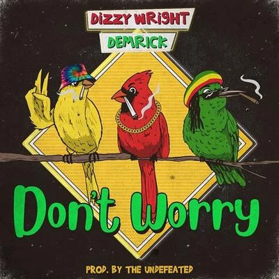 Dizzy WrightDont Worry