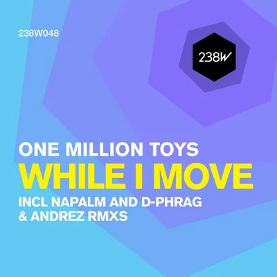 One Million ToysWhile I Move