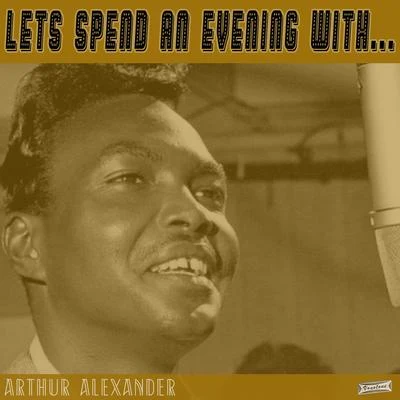 Arthur AlexanderLet&#x27;s Spend an Evening with Arthur Alexander