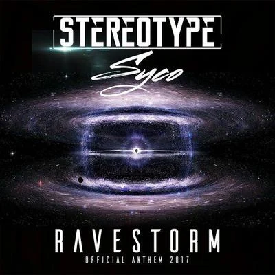 StereoType/ELEXRavestorm