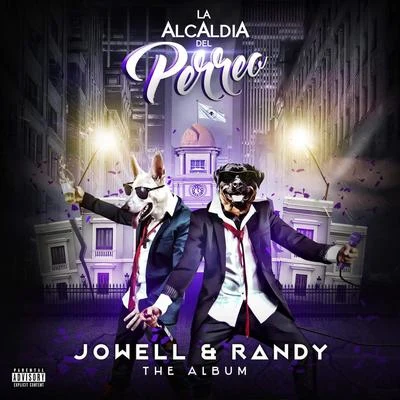 Jowell Y RandyOg BlackLa Alcaldía Del Perreo