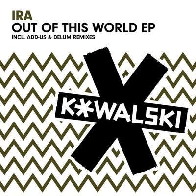 Ira/Zalo/Omnia/Antoine MalyeOut of This World EP