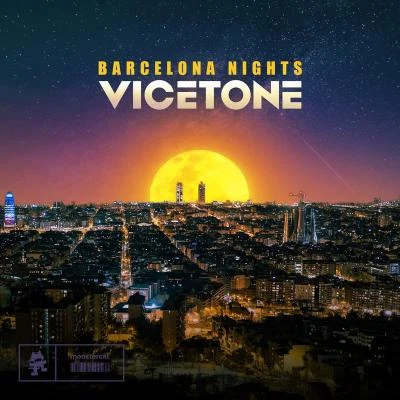 VicetoneBarcelona Nights