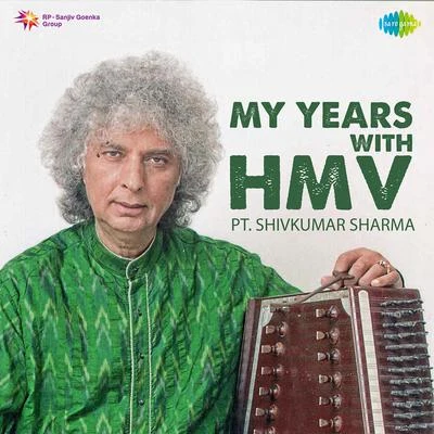 Pt. Shivkumar SharmaMy Years With Hmv Pandit Shiv Kumar Sharma