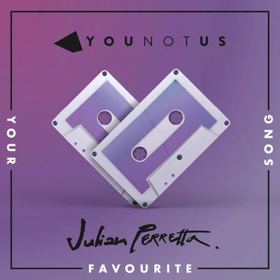 YouNotUsYour Favourite Song