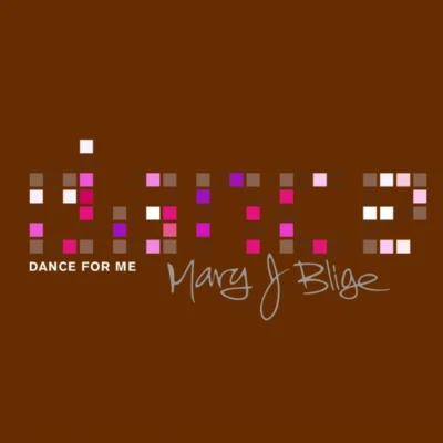 Mary J. BligeDance For Me