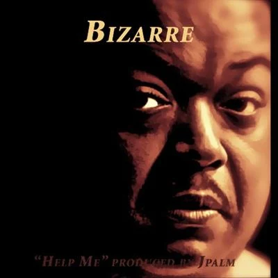 Bizarre/JP Cali SmoovHelp Me (produced by Jpalm)