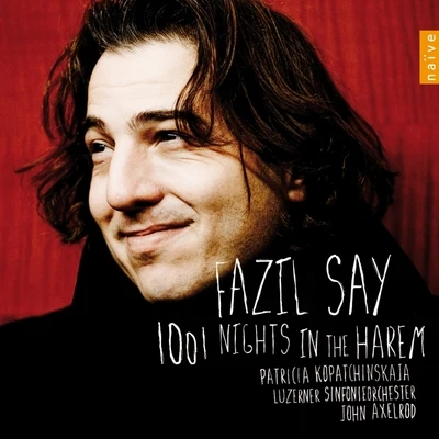 Fazıl SayGeorge Gershwin1001 Nights in the Harem