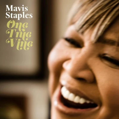 Mavis StaplesOne True Vine