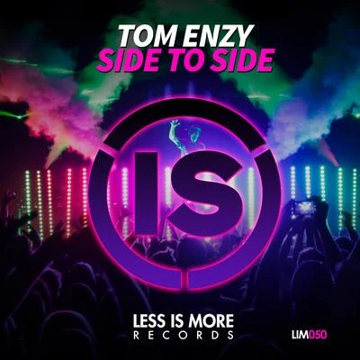 Tom EnzySide to Side