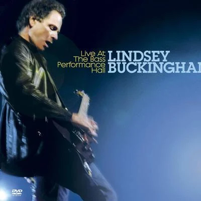 Lindsey Buckingham/Little Big TownLive At The Bass Performance Hall