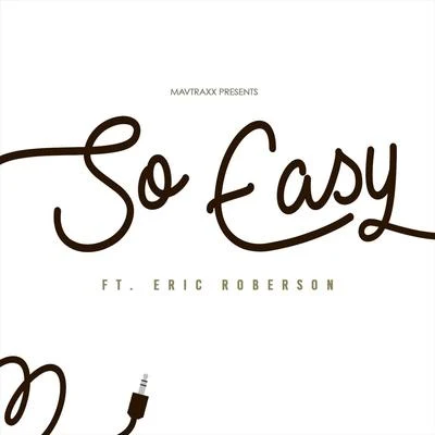 Eric RobersonVivian GreenOsunladeSo Easy (feat. Eric Roberson)