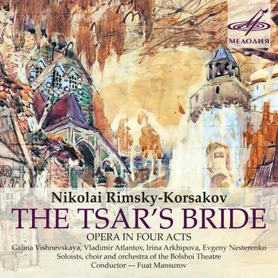 Evgeny NesterenkoRimsky-Korsakov: The Tsars Bride