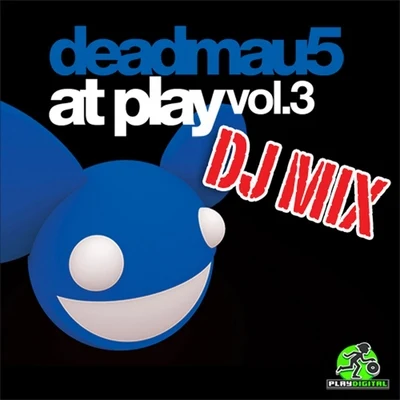 deadmau5At Play Vol. 3 DJ Mix