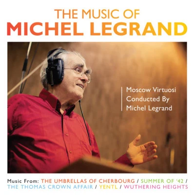 Michel LegrandThe Music Of Michel Legrand