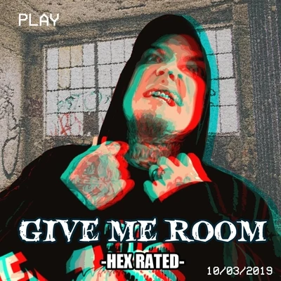 Claas/Hex Rated/VlncGive Me Room