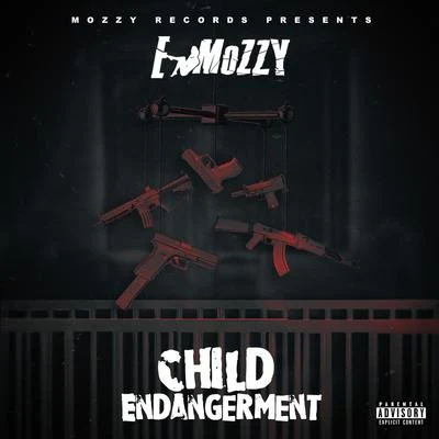 E MozzyChild Endangerment