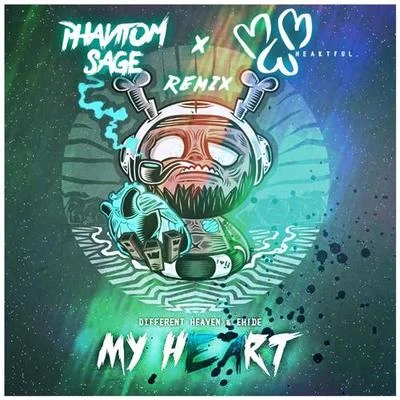 Phantom SageMy Heart (Phantom Sage & Heartful Remix)