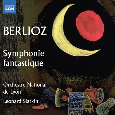 Leonard Slatkin/NORTHERN SINFONIA OF ENGLAND/PHILHARMONIA ORCHESTRA/Tasmin Little/Martin Roscoe/Han-Na Chang/Jean-Bernard PommierBERLIOZ, H.: Symphonie fantastiqueLe corsaire (Lyon National Orchestra, Slatkin)