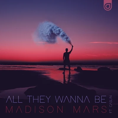 Madison Mars/Justin CarusoAll They Wanna Be