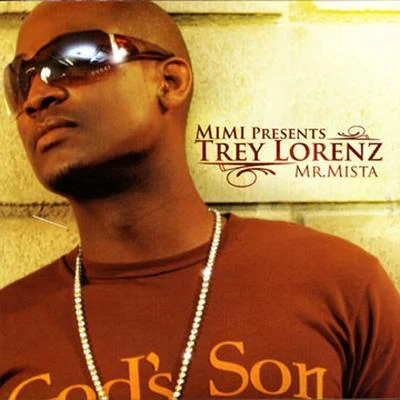 Trey LorenzMimi Presents Trey Lorenz: Mr. Mista