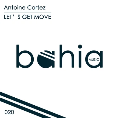 Antoine CortezLet&#x27;s Get Move