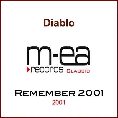 Diablo/Crazy Boy/Mr. Criminal/Whyte SmokeRemember 2001