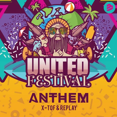 X-TofUnited (Official United Festival Anthem)