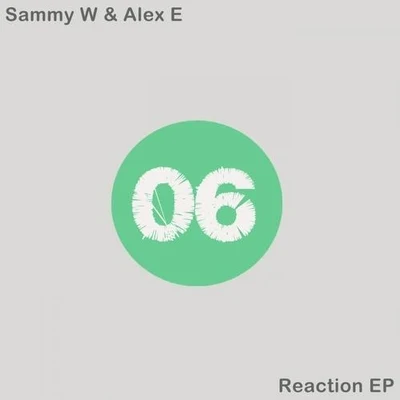 Sammy W/Alex E/Felpe/Gunballbr/Discase/White Fighters/Ilhan Gumus/GABWOLL/Low Voltage/SAM JReaction EP