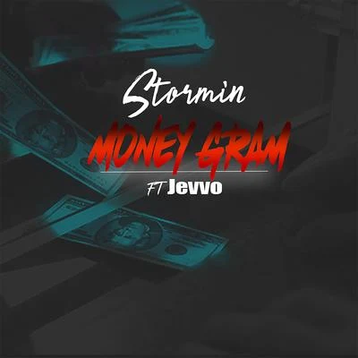 StorminMC NeatMoney Gram