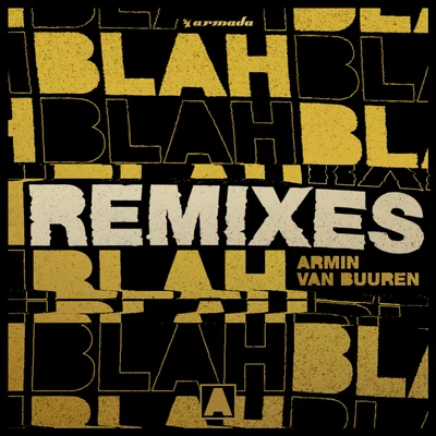 Armin van BuurenW&WBlah Blah Blah (Remixes)