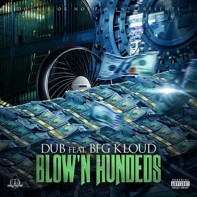 Chedda Da Connect/DUB/Julius JetsonBlown Hundeds