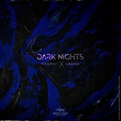 ProphitDark Nights (feat. Karma)