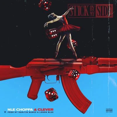 NLE Choppa/SpotemGottemStick By My Side